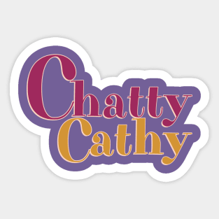 Chatty Cathy Chronicles No 1 Sticker